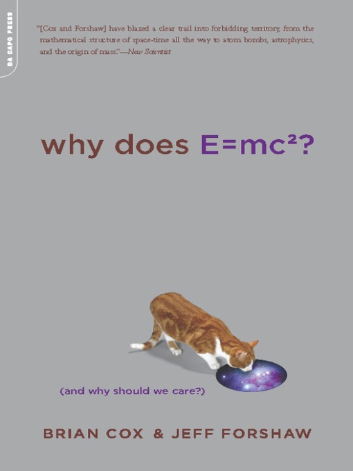 Title details for Why Does E=mc2? by Brian Cox - Wait list